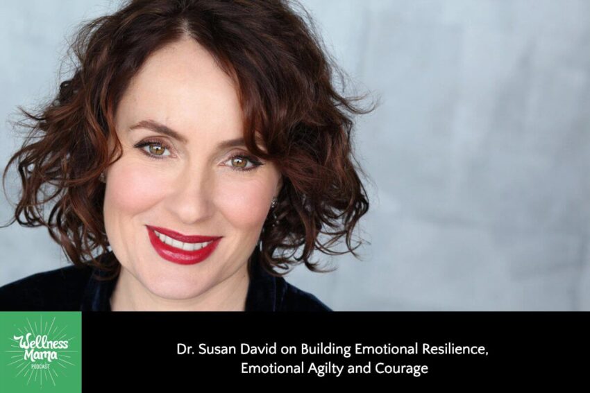 537:-dr.-susan-david-on-building-emotional-resilience,
emotional-agility-and-courage